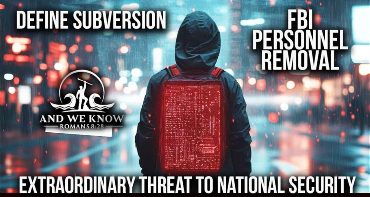 FBI Personnel Removed, Subversion, National Emergency, Iran, Snow White, PRAY!