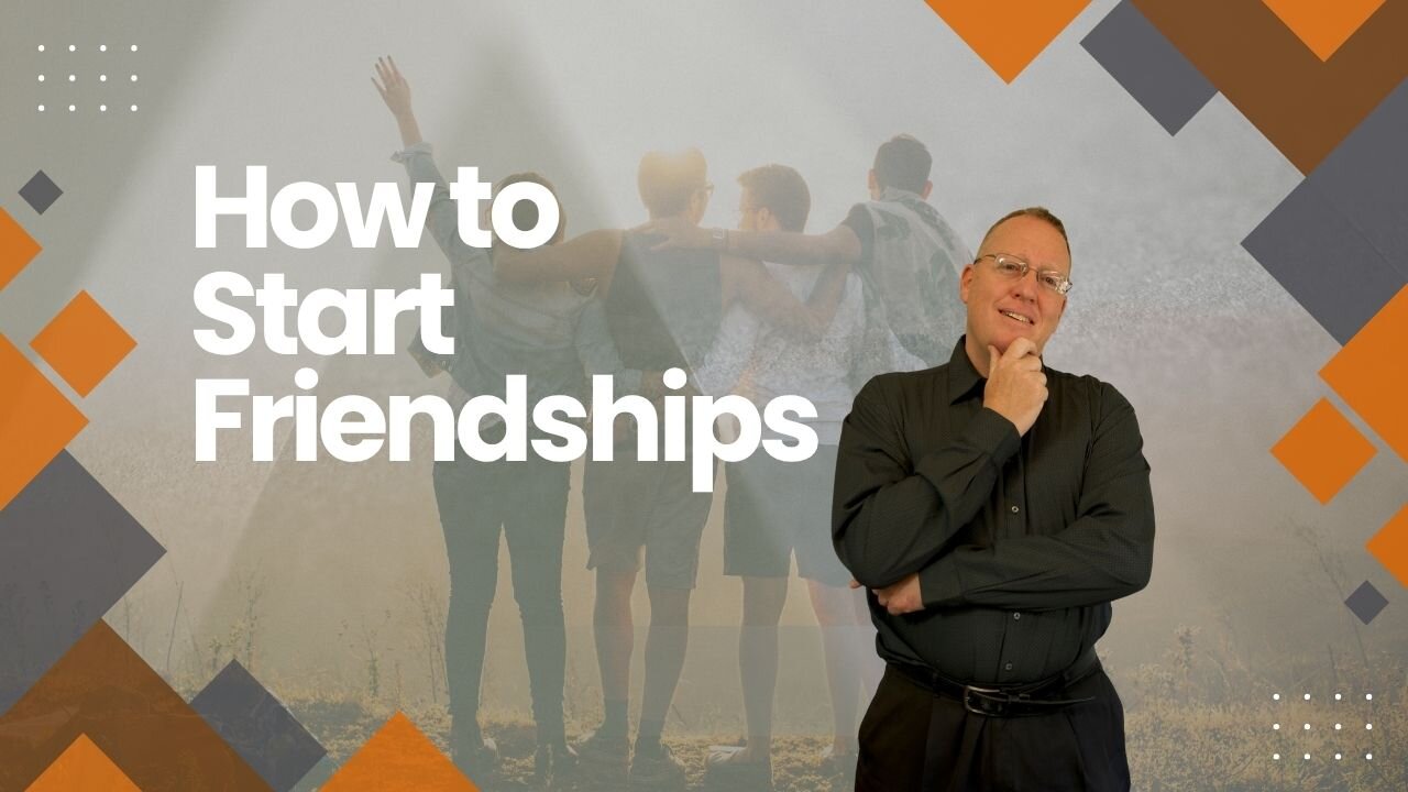 How to start friendships