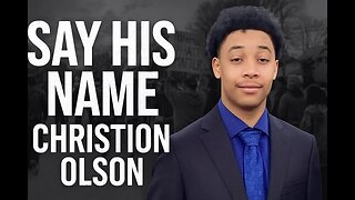 One Year. No Answers. Say His Name: Christion Olson
