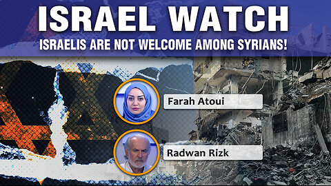 Israel Watch - Israelis are not welcome among Syrians! 29 11 2025 Ep326