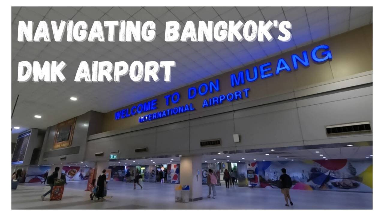 Navigating DMK Airport: How to Get Around Bangkok's Second Hub