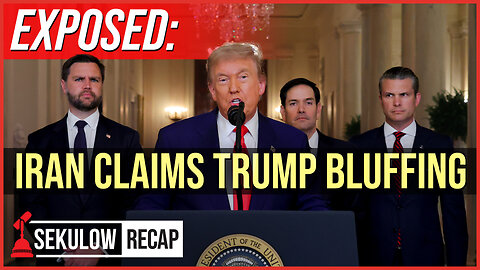 EXPOSED: Iran Claims Trump Bluffing
