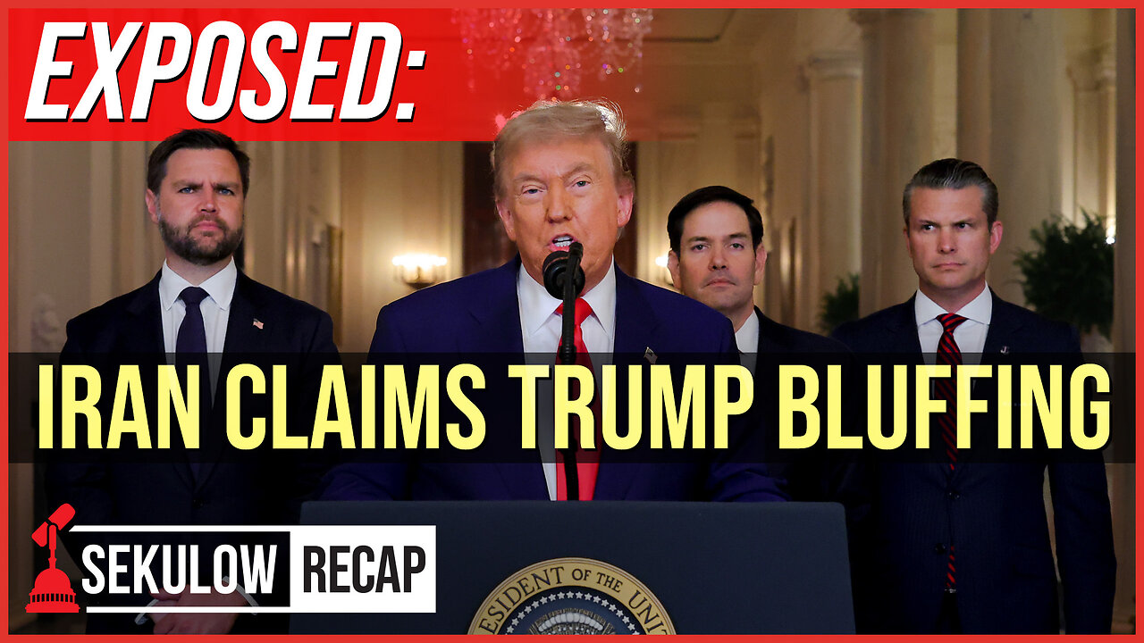 EXPOSED: Iran Claims Trump Bluffing