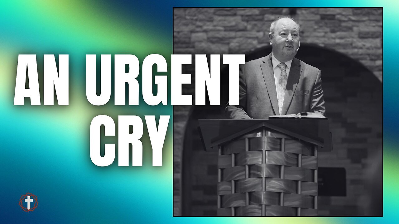 "An Urgent Cry" | Pastor Ron Russell