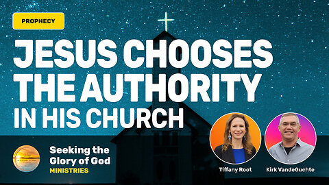 Jesus Chooses the Authority in His Church - the Jesus Way - Tiffany Root & Kirk VandeGuchte