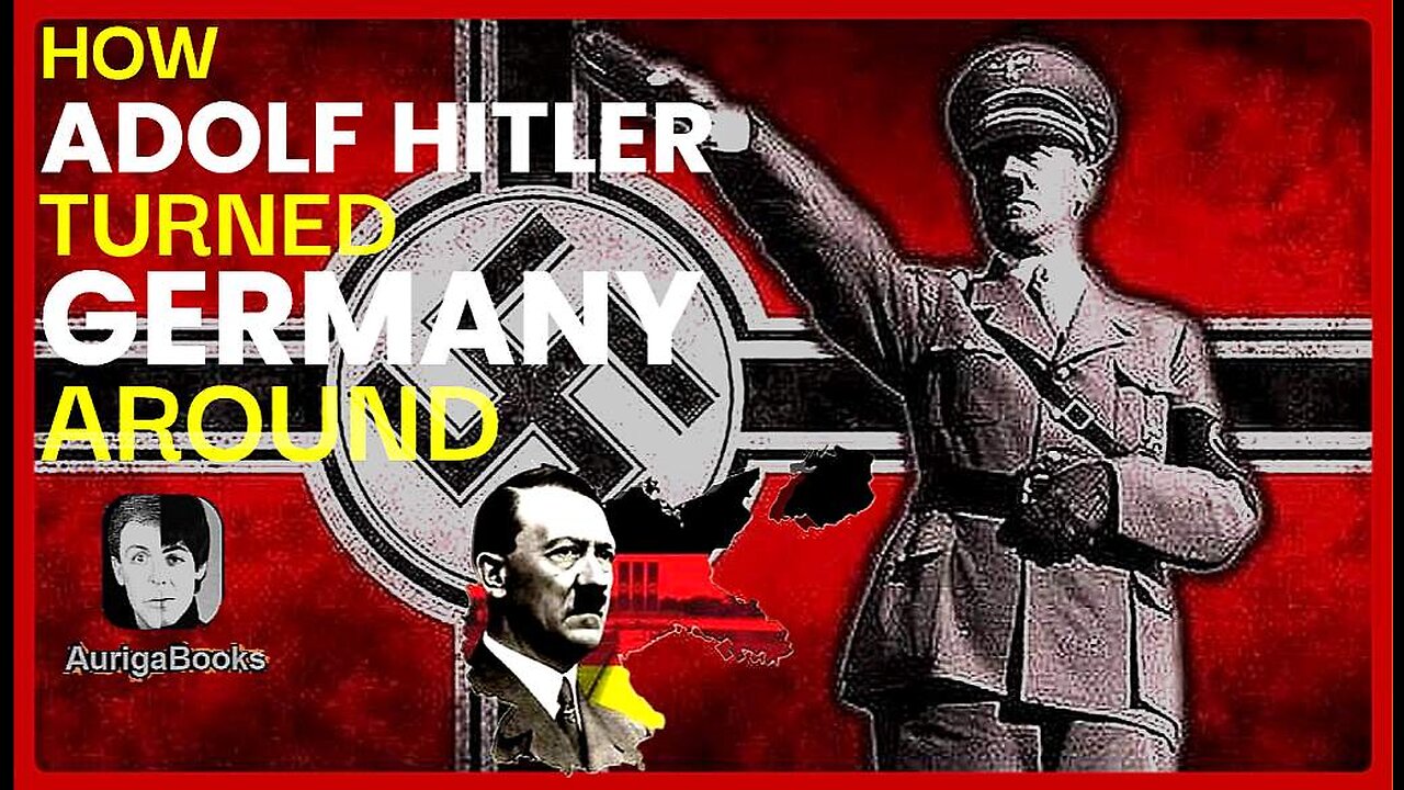 How Adolf Hitler Turned Germany Around • Cynthia F. Hodges (AurigaBooks) •🕞1 h 3 min.