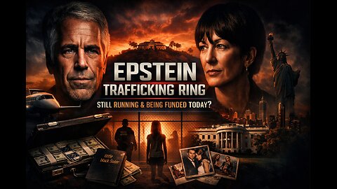 Epstein Trafficking Ring Still Running & Being Funded Today?