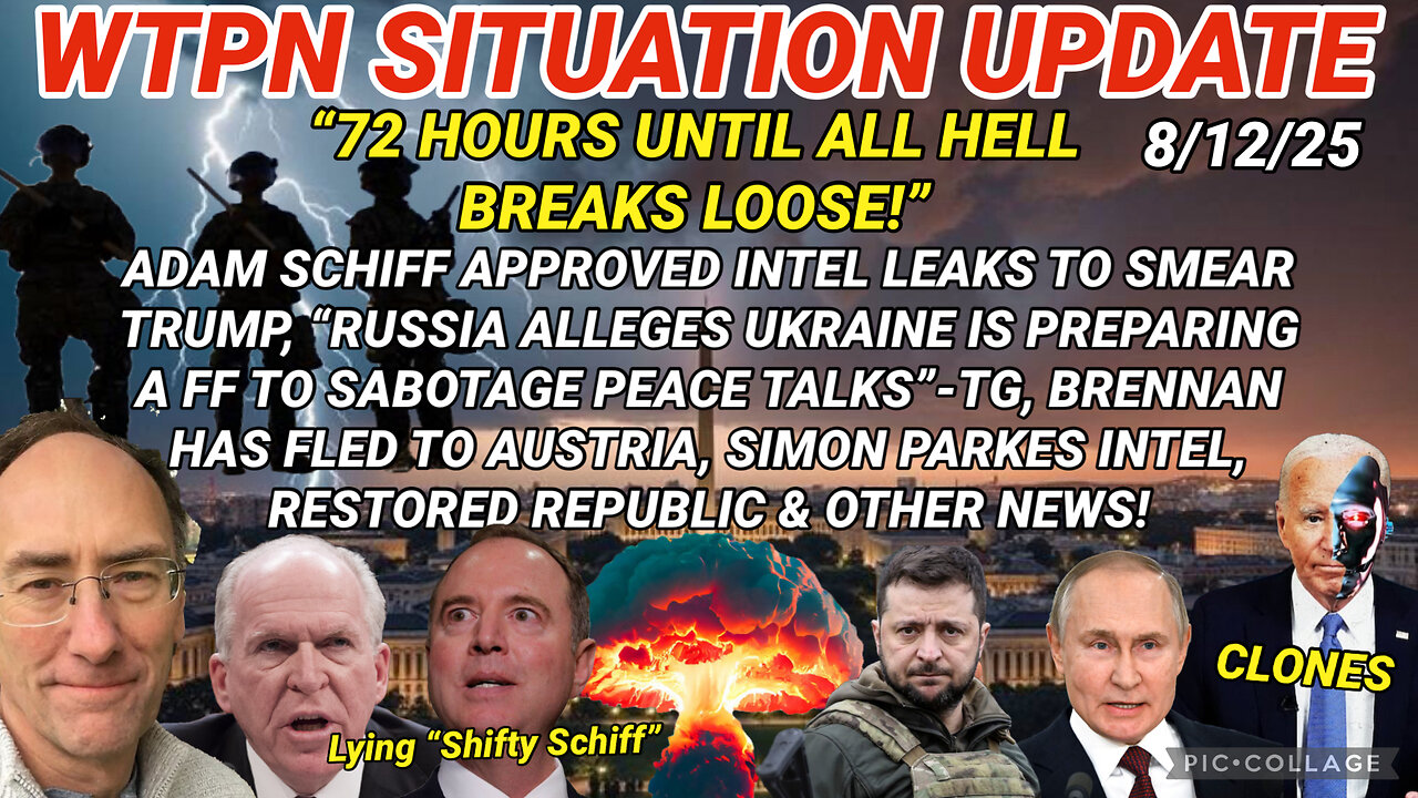 WTPN SITUATION UPDATE FEATURING RESTORED REPUBLIC 8/12/25