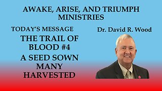 THE TRAIL OF BLOOD #4 - THE SEED SOWN AND HARVESTED
