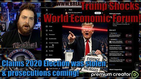 Trump Shocks WEF in Davos! Claims 2020 Election was Stolen & Prosecutions are Coming!