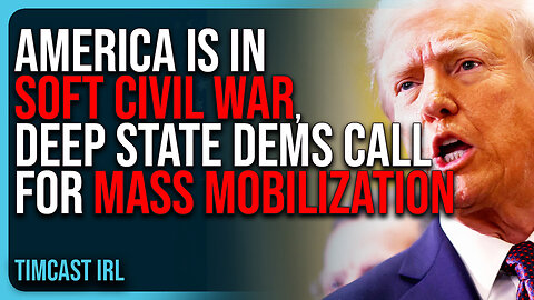 America Is In SOFT CIVIL WAR, Deep State Dems Call For MASS MOBILIZATION Says Matt Taibbi