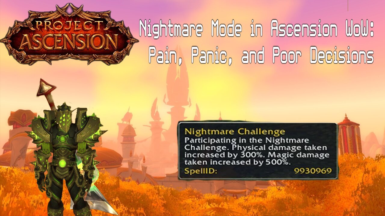 Nightmare Mode in Ascension WoW: Pain, Panic, and Poor Decisions