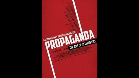 Propaganda: The Art of Selling Lies