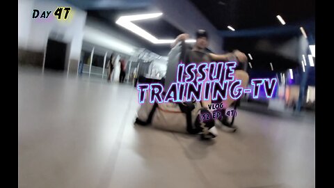 Day 47' of Issue Training
