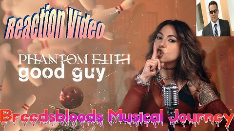 Phantom Elite - Good Guy - Breedsbloods Musical Journey