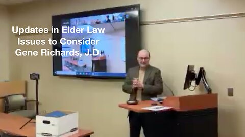 Updates in Elder Law with Gene Richards, J.D. 2-25-2025