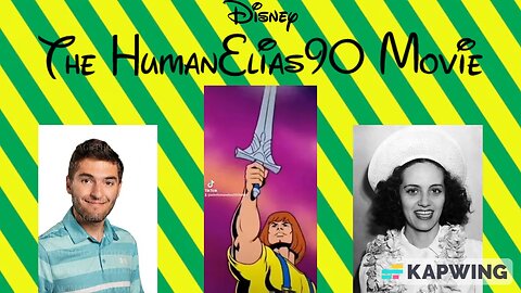 Disney's The HumanElias90 Movie