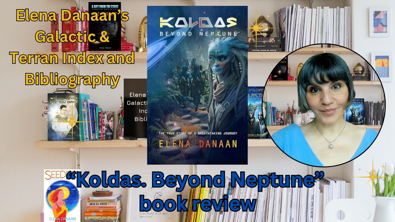 "Koldas. Beyond Neptune" book review | Elena Danaan Galactic & Terran Index and Bibliography