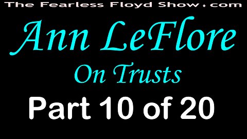 Ann LeFlore On Trusts - Part 10 of 20