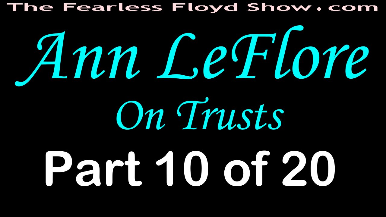 Ann LeFlore On Trusts - Part 10 of 20