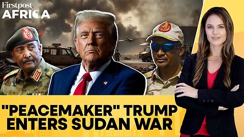 Trump Turns Peacekeeping Efforts to Sudan Amid Stalled Ukraine, Gaza Talks | Firstpost Africa |N18G