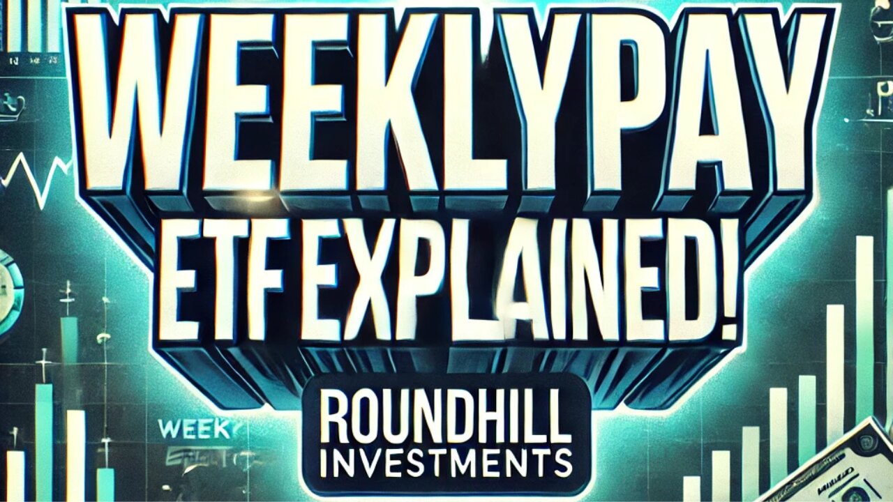 🔥RoundHill WeeklyPay ETF Explained: How It Works & What You Should Know 🔥