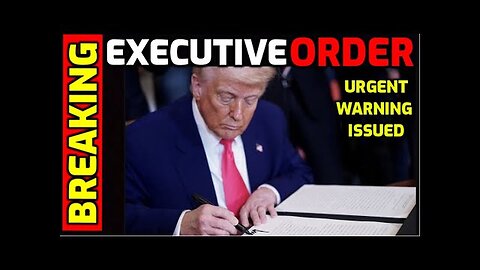 TONIGHT ⚠️ Trump signs NEW Executive Orders & issues URGENT WARNING - Get Ready!