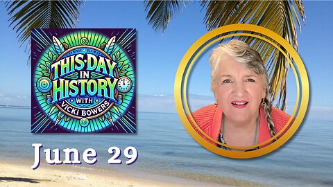 June 29 This Day in History (Weekend Edition)