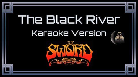 The Sword - The Black River