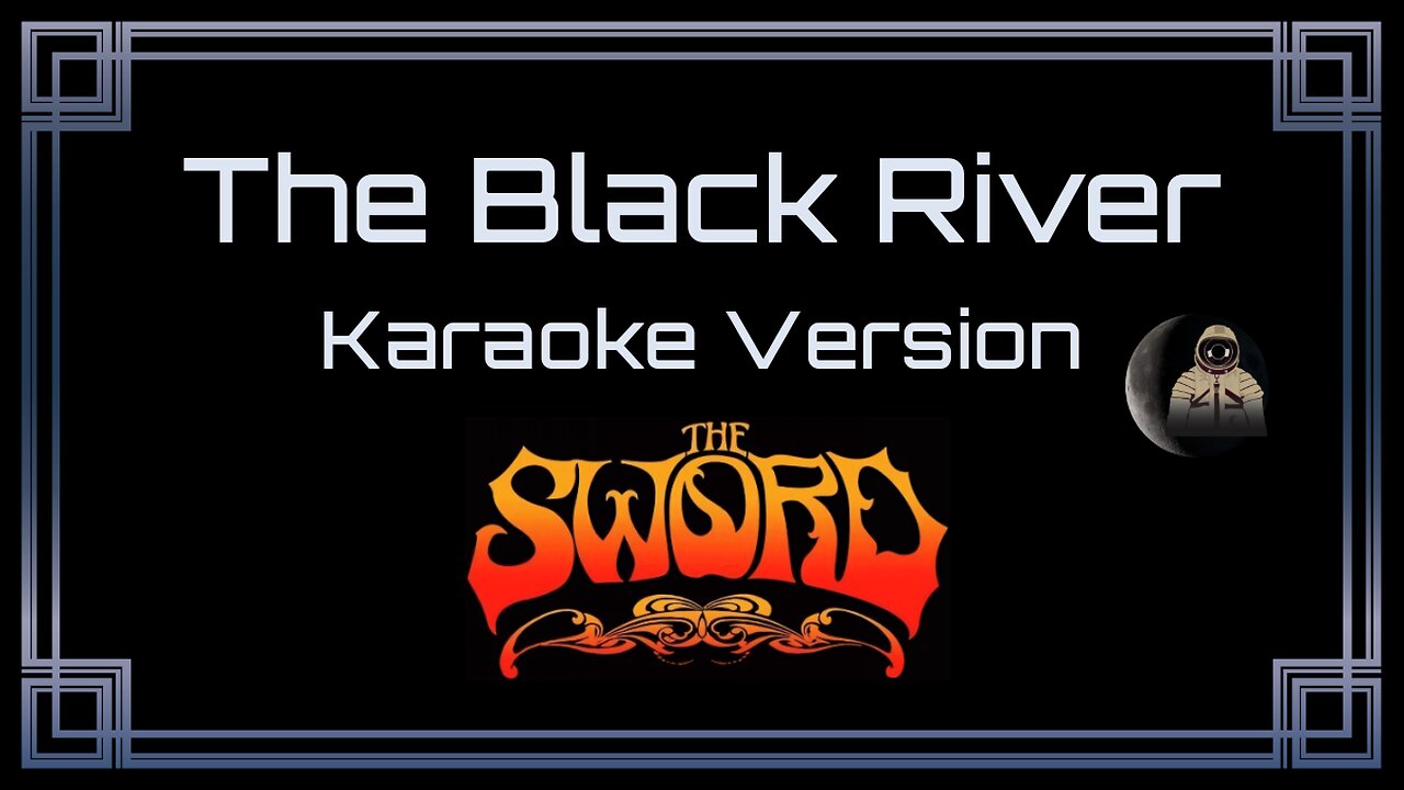 The Sword - The Black River
