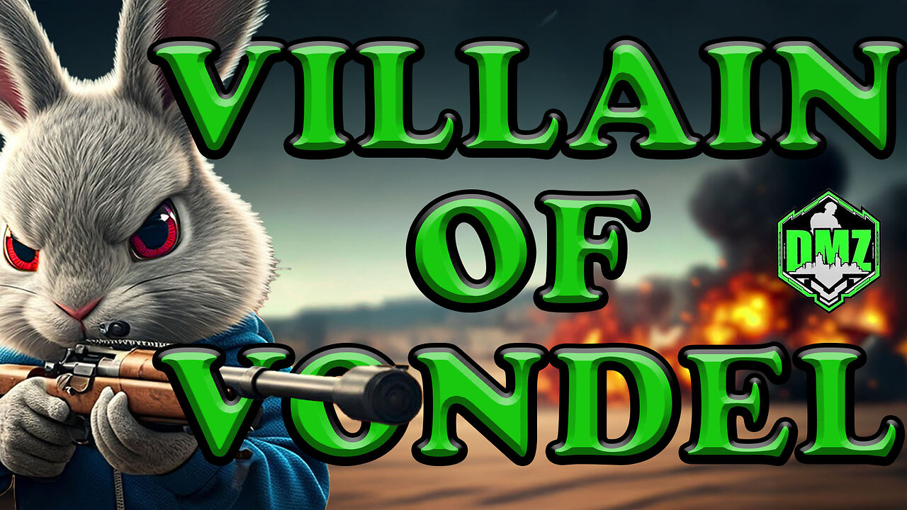 🔴 DMZ LIVE - "VILLAIN OF VONDEL"