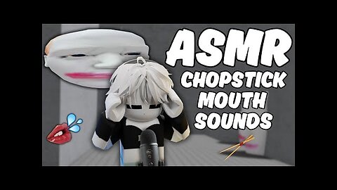 Roblox ASMR to fix your SLEEP! mouth sounds and chopsticks 👄💦