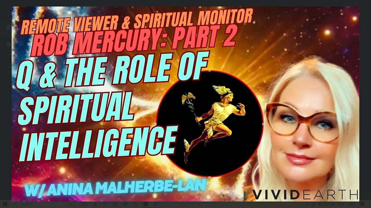 ROB MERCURY PART 2 | Q & THE ROLE OF SPIRITUAL INTELLIGENCE WITH VIVID EARTH