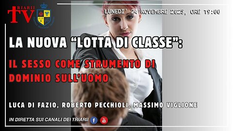 LA NUOVA LOTTA DI CLASSE - IL SESSO COME STRUMENTO DI DOMINIO SULL'UOMO