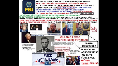 DONALD TRUMP. KASH PATEL,DAN BONGINO,PAM BONDI-PROSECUTE VETERAN AFFAIRS-SCIENCE FRAUDS