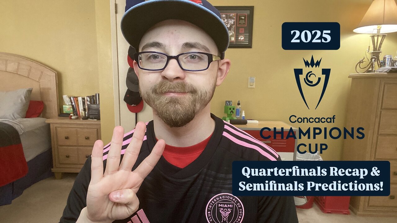 RSR7: 2025 CONCACAF Champions Cup Quarterfinals Recap & Semifinals Predictions!