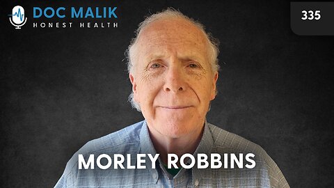 #335 - Morley Robbins: Copper: The Unsung Hero of Human Health