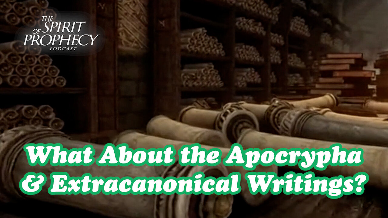 What About the Apocrypha & Extracanonical Writings?