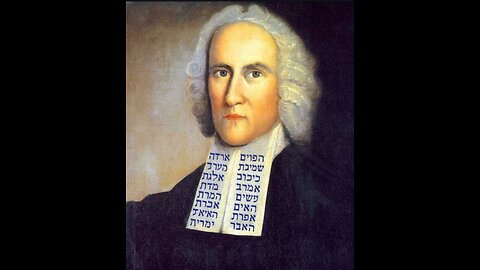 Jonathan Edwards “Sinners in the Hands of an Angry God”