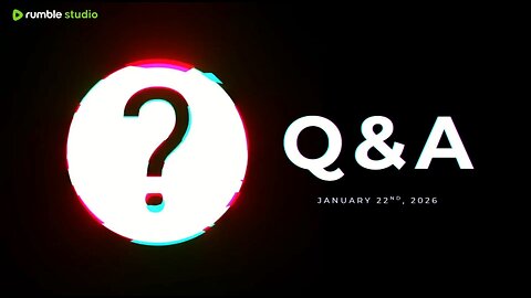 Q&A - January 22nd, 2026