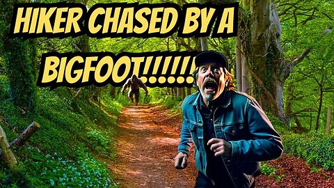 The Hiker & Bigfoot - A Terrifying 5-Minute Horror Story