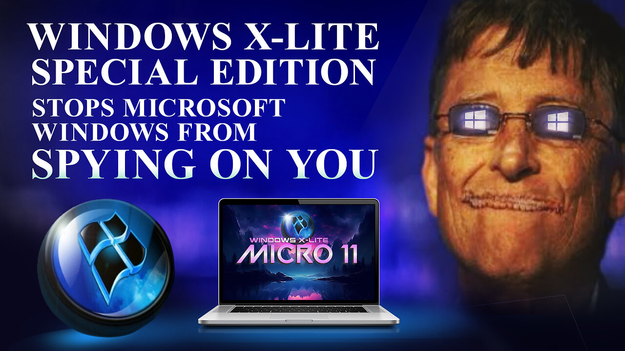 Stop Windows From Spying On You Windows X-Lite Special Edition