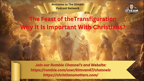The Feast of the Transfiguration Why It Is Important With Christians.
