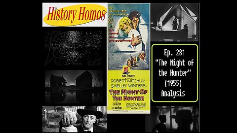 Ep. 281 - "The Night Of the Hunter"(1955) Analysis
