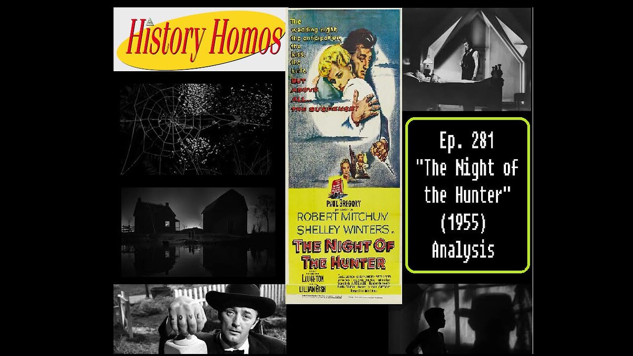 Ep. 281 - "The Night Of the Hunter"(1955) Analysis