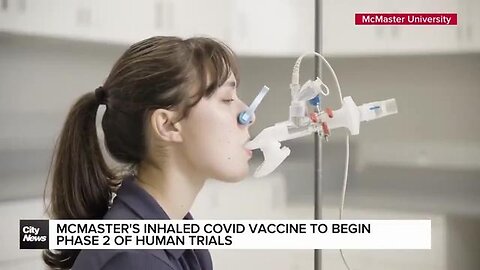 Canada's McMaster University Begins Phase 2 of Nasal COVID19 Vaccine