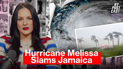 Hurricane Melissa blasts Jamaica, Gates softens tone on climate change | NY POSTcast