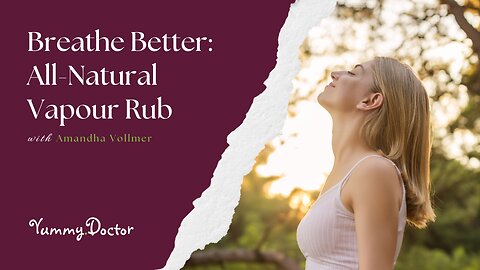 Breathe Better: All Natural Vapour Rub