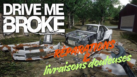 Drive Me Broke Demo - Réparations et livraisons douteuses