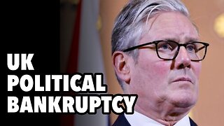 UK political bankruptcy. Labour Starmer Coup